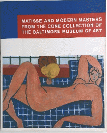 MATISSE AND MODERN MASTERS FROM THE CONE COLLECTION OF THE BALTIMORE MUSEUM OF ART