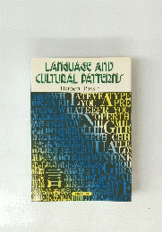 LANGUAGE AND CULTURAL PATTERNS