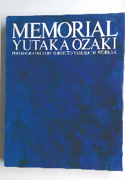 MEMORIAL YUTAKA OZAKI PHOTOGRAPHED BY YORIHITO YAMAUCHI WORKS.II