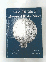 Tribal Folk Tales Of Andaman & Nicobar Islands,