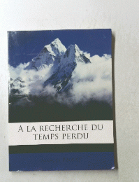 A LA RECHERCHE DU TEMPS PERDU
