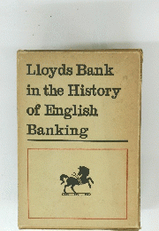 Lloyds Bank in the History of English Banking