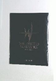WILD WILD WARRIORS LIVE TOUR 2016-2017
