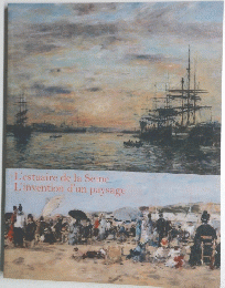 L'estuaire de la Seine L'invention d'un paysage