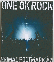 ONE　OK　ROCK　PRIMAL FOOTMARK　7