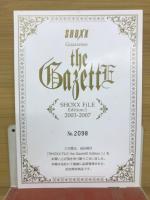 SHOXX FILE the Gazette Edition.1 2003-2007