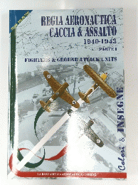 REGIA AERONAUTICA　CACCIA & ASSALTO　1940-1943
