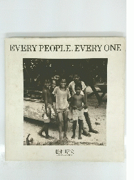 EVERY PEOPLE, EVERY ONE
