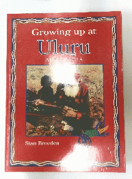 Growing up at Uluru AUSTRALIA　