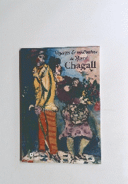 Voyages & rencontres de Marc Chagall