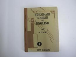 FRESH-AIR COURSE IN ENGLISH BY N.IMAI   1