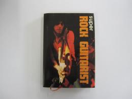 SUPER ROCK GUITARIST