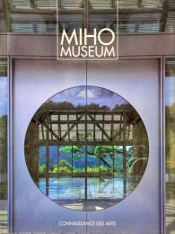 Miho museum : コネッサンスデザール特別号