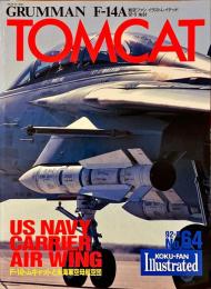 F-14トムキャットと米海軍空母航空団　航空ファンイラストレイテッド92-6　No.64