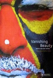 Vanishing Beauty　Indigenous Body Art and Decoration