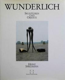 Paul Wunderlich: Skulpturen und Objekte (パウル・ヴンダーリッヒ)