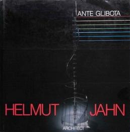 Helmut Jahn（ヘルムート・ヤーン）