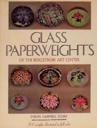 Glass Paperweights of the Bergstrom Art Center