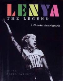 Lenya the Legend: A Pictorial Autobiography
