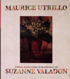 ユトリロとヴァラドン　母と子の物語　スュザンヌ・ヴァラドン生誕150年