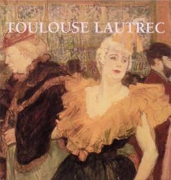 Toulouse Lautrec（トゥールーズ＝ロートレック）