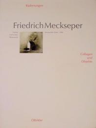 Friedrich Meckseper: Worpswede heute - 1989. Radierungen, Collagen und Objekte, Olbilder