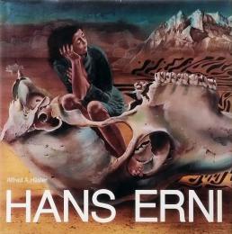 Hans Erni: Lebendige Zeitgenossenschaft. Werke 1979-1987