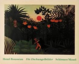 Henri Rousseau: Die Dschungelbilder