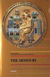 The Armoury: Moscow Kremlin State Museum-Preserve of History and Culture: A Guide