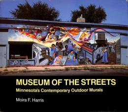 Museum of the Streets: Minnesota's Contemporary Outdoor Murals