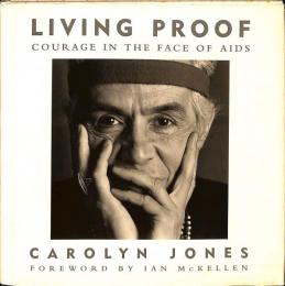 Living Proof: Courage in the Face of Aids