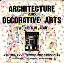 Architecture and Decorative Arts: Two Naifs in Japan