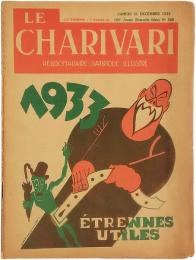 Le Charivari. Hebdomadaire Satirique Illustre. No.340. 31 Decembre 1932. Etrennes Utiles