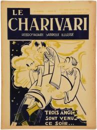 Le Charivari. Hebdomadaire Satirique Illustre. No.390. 23 Decembre 1933. Trois Anges Sont Venus Ce Soir…