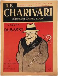 Le Charivari. Hebdomadaire Satirique Illustre. No.394. 20 Janvier 1934. Albert Dubarry. Le Detrousseur de Stavisky