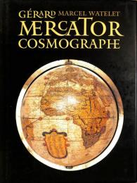 Gerard Mercator Cosmographe: Le temps et l'espace