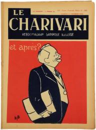 Le Charivari. Hebdomadaire Satirique Illustre. No.398. 17 Fevrier 1934. Et Apres?
