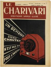 Le Charivari. Hebdomadaire Satirique Illustre. No.420. 21 Juillet 1934. Un Dementi Signe Chautemps N'est pas Garanti pour Longtemps…