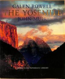 Galen Rowell: The Yosemite