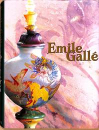 没後100年記念　フランスの至宝　エミール・ガレ展