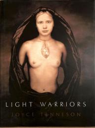 Joyce Tenneson: Light Warriors
