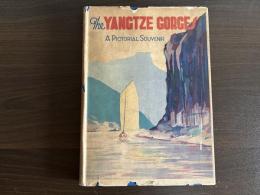 The YANGTZE GORGES A PICTORIAL SOUVENIR（長江写真帖）