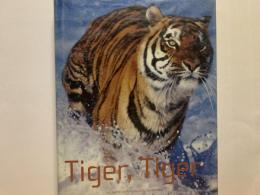 Tiger, Tiger  （写）David Koskas