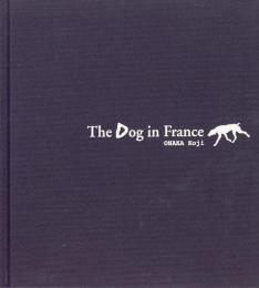 『署名入』The Dog in France