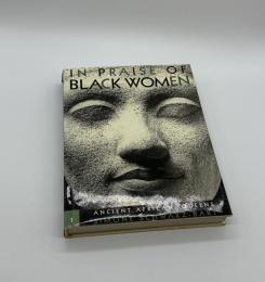 IN PRAISE OF BLACK WOMEN