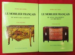 Le Mobilier francais. 
[ 1:Moyen Age a Louis XV. 2:Style Transition a L'art Deco.  2冊セット] 
（中世～現代フランス・家具カタログ・研究書・仏語）