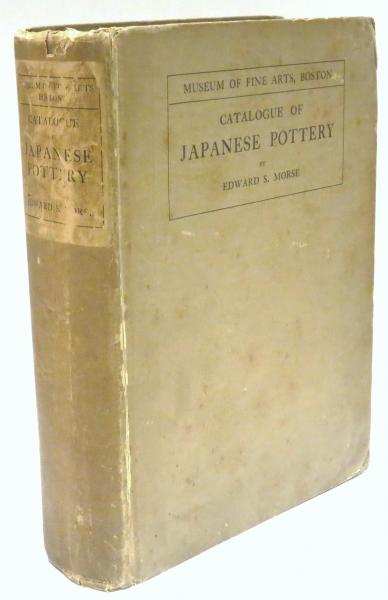 Catalogue of the Morse Collection of Japanese Pottery. （ボストン