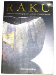 RAKU, Una dinastia di ceramisti giapponesi （「樂：日本作陶家の王家」）