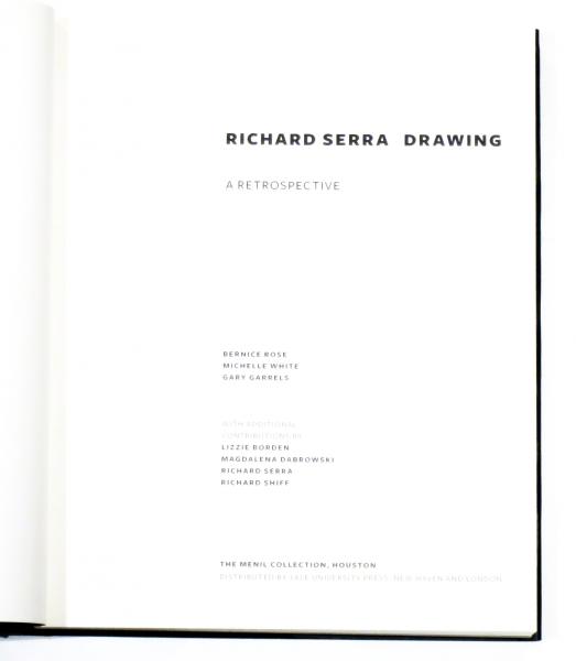 Richard Serra Drawing : A Retrospective （リチャード・セラ