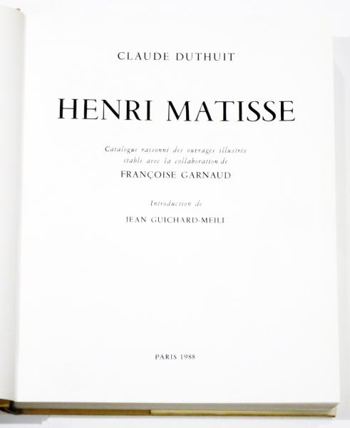 HENRI MATISSE : Catalogue Raisonne des Ouvages Illustres
